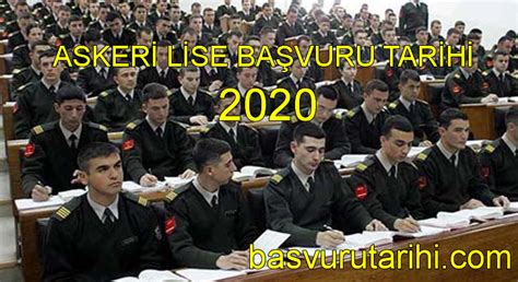 askeri lise başvuru tarihi 2020